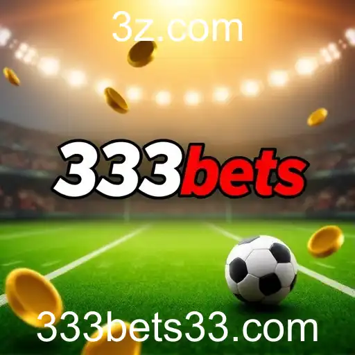 333Bets Revoluciona o Mercado de Apostas Online